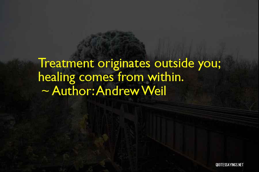 Andrew Weil Quotes 1175984