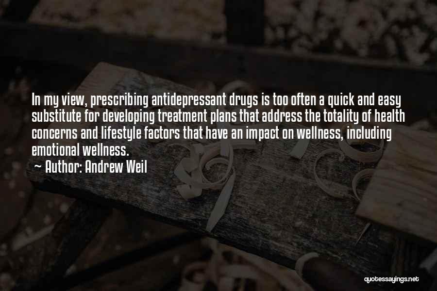 Andrew Weil Quotes 1695797