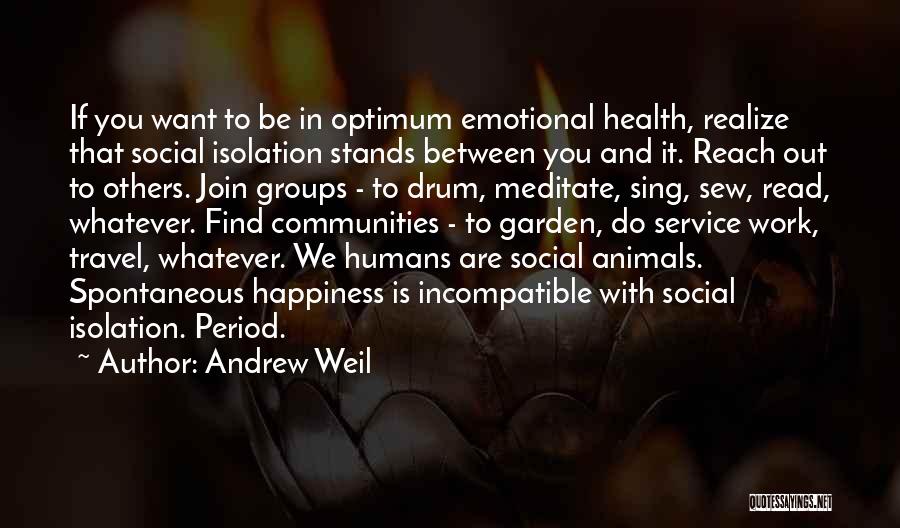 Andrew Weil Quotes 1777847