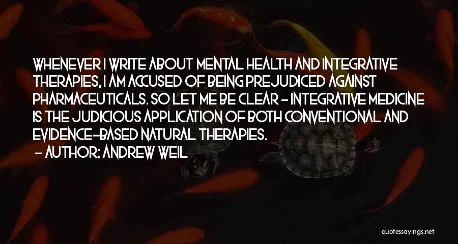 Andrew Weil Quotes 1804997