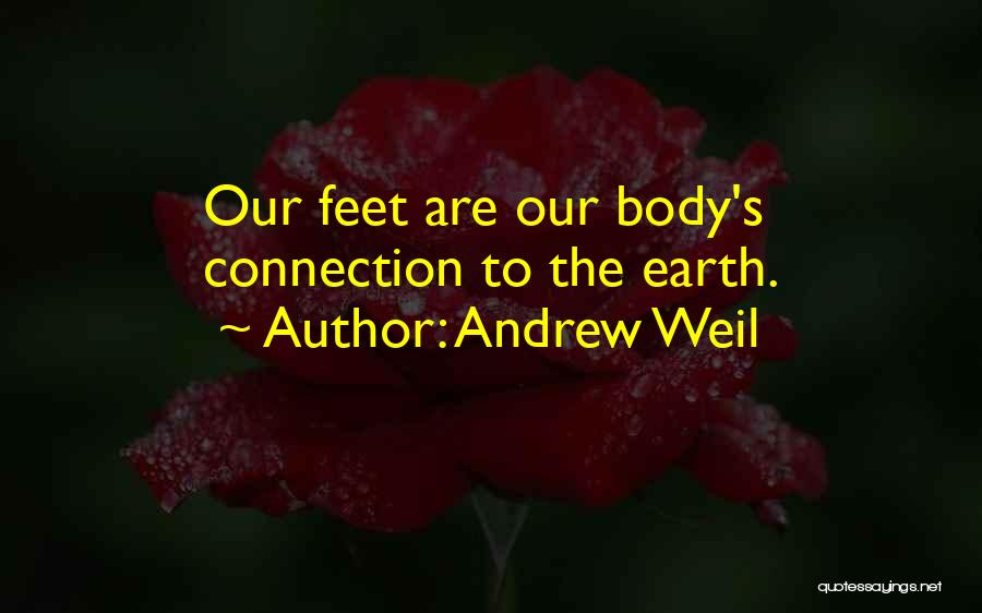 Andrew Weil Quotes 2168798