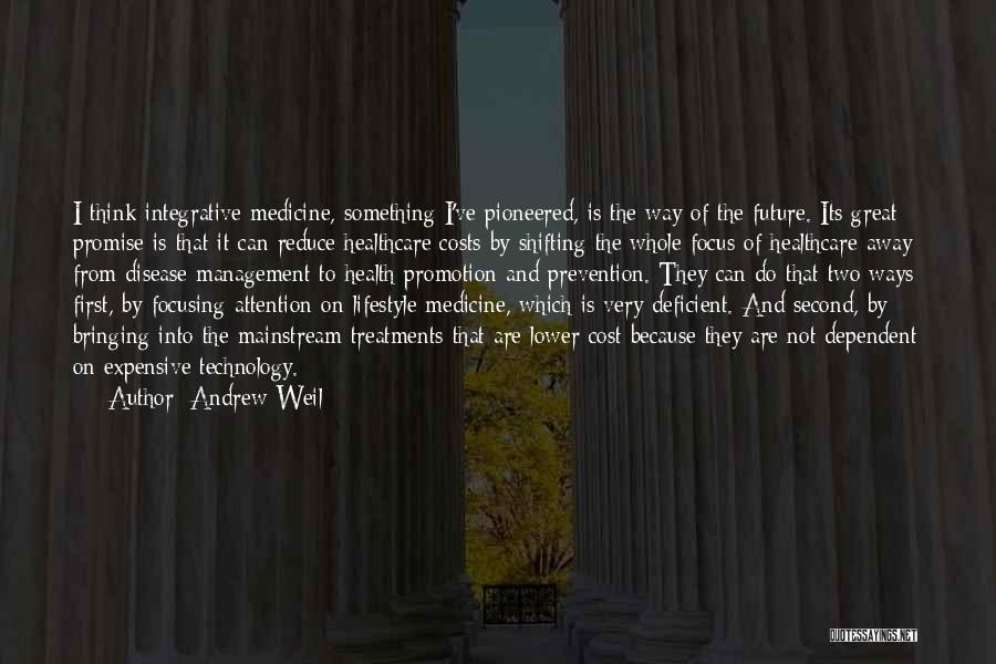 Andrew Weil Quotes 548975