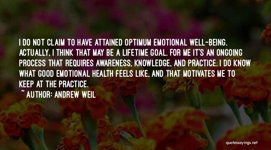 Andrew Weil Quotes 590421