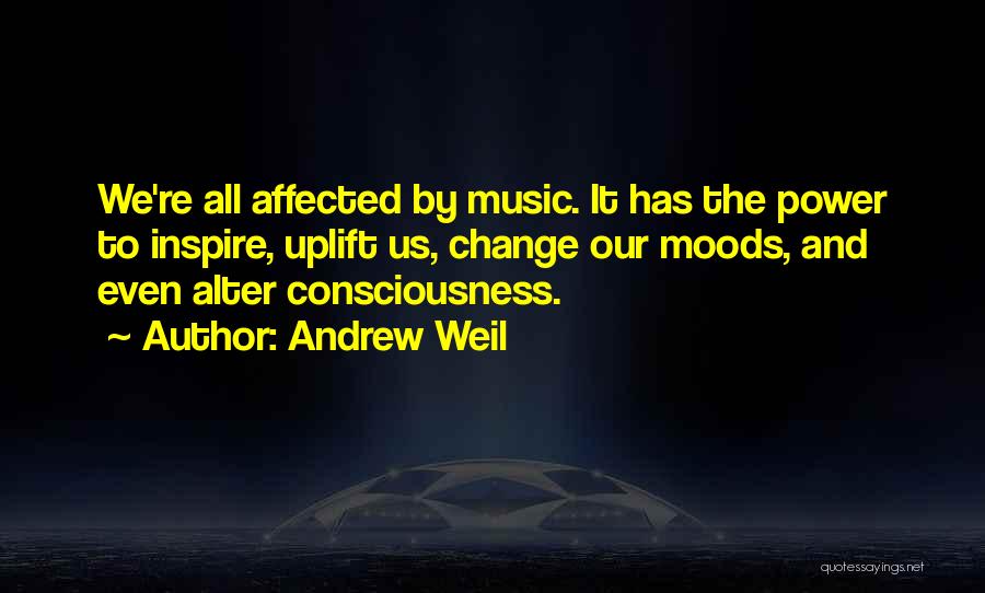 Andrew Weil Quotes 609164