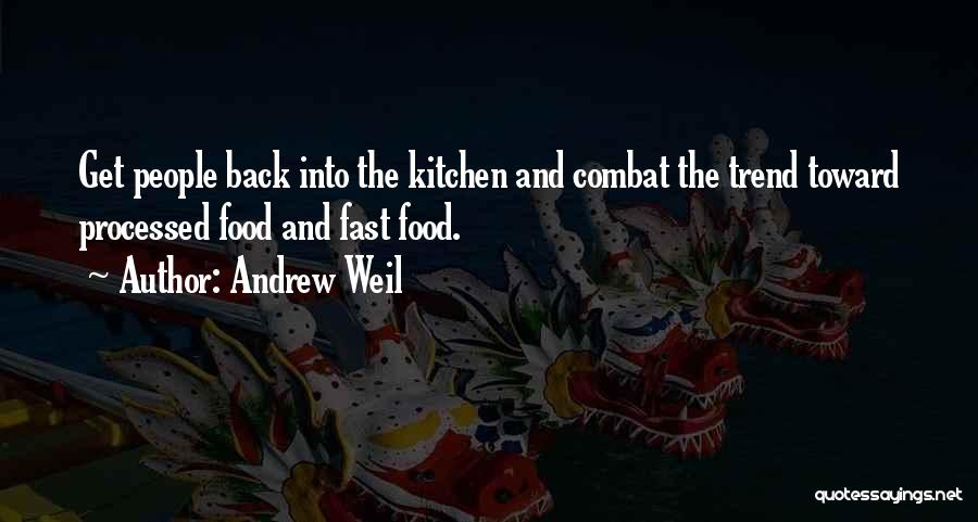 Andrew Weil Quotes 737365