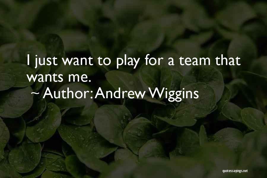 Andrew Wiggins Quotes 1203496