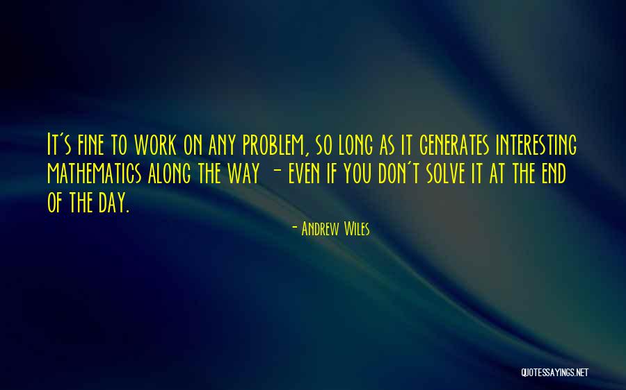 Andrew Wiles Quotes 515643 Andrew Wiles Quotes 515643