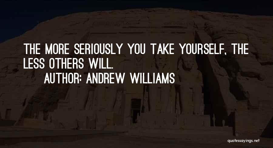 Andrew Williams Quotes 1805358