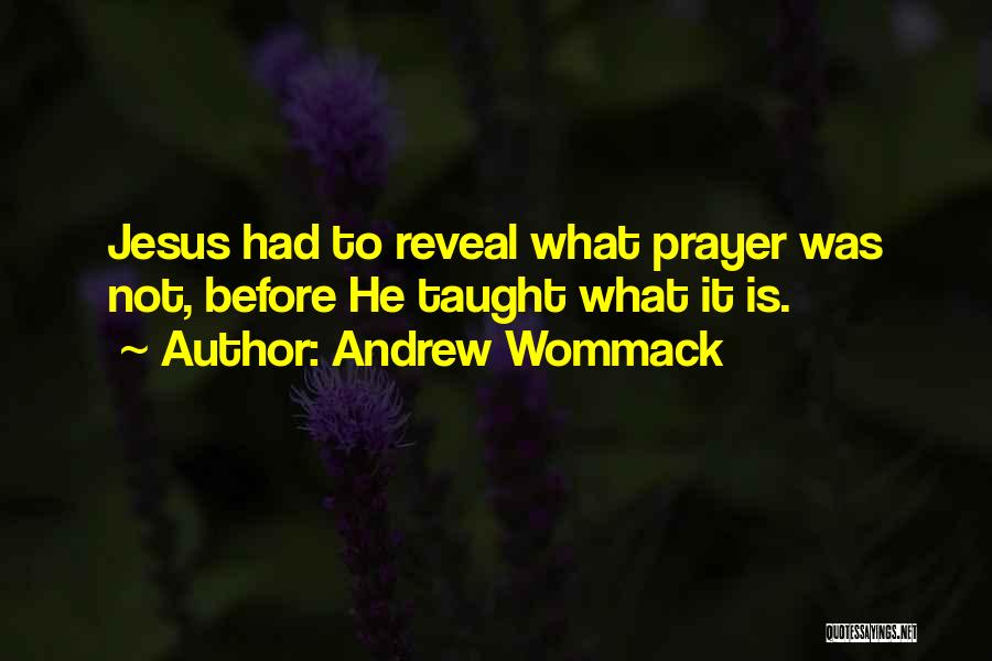 Andrew Wommack Quotes 1538891