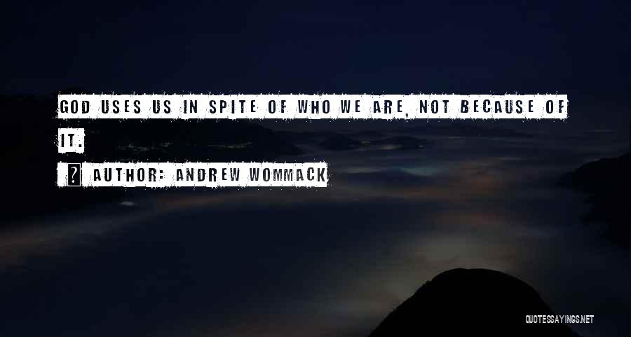 Andrew Wommack Quotes 1732600