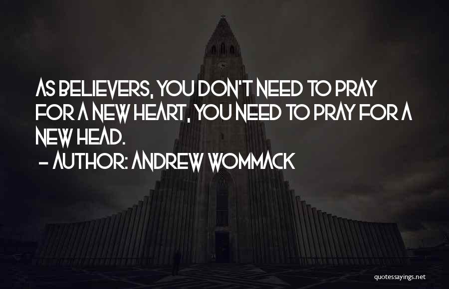 Andrew Wommack Quotes 1810126
