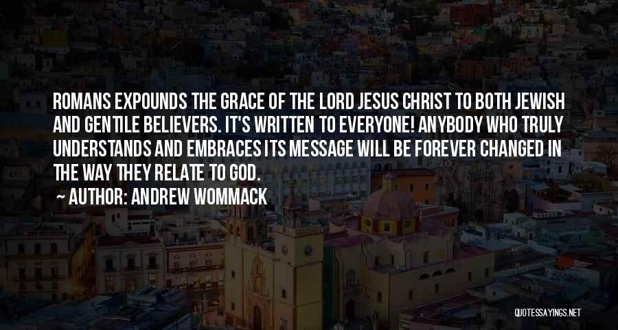 Andrew Wommack Quotes 263904