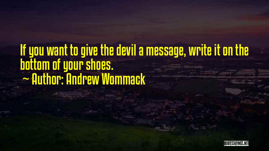 Andrew Wommack Quotes 518233