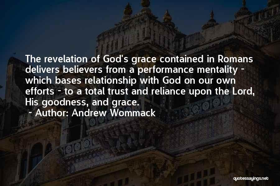 Andrew Wommack Quotes 711442