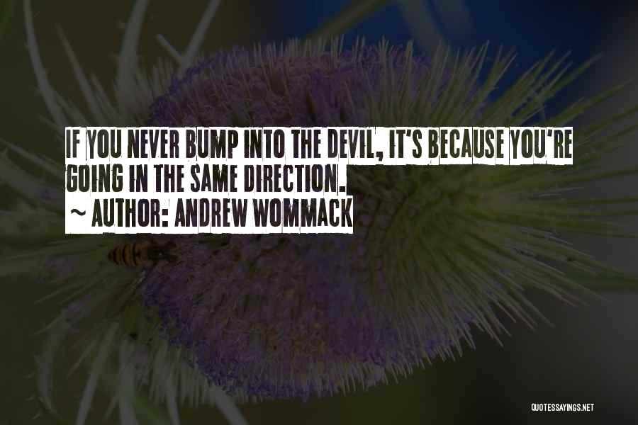 Andrew Wommack Quotes 760796