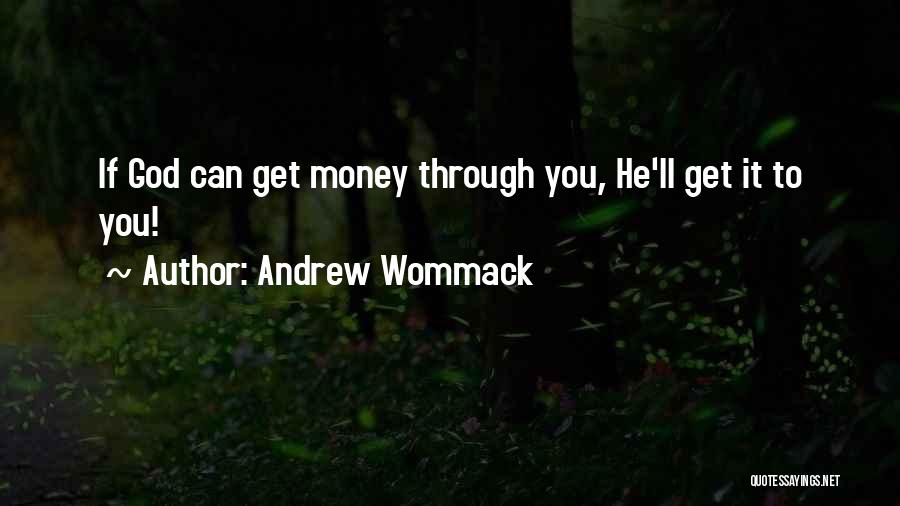 Andrew Wommack Quotes 892952