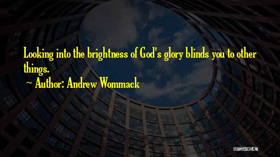 Andrew Wommack Quotes 918907