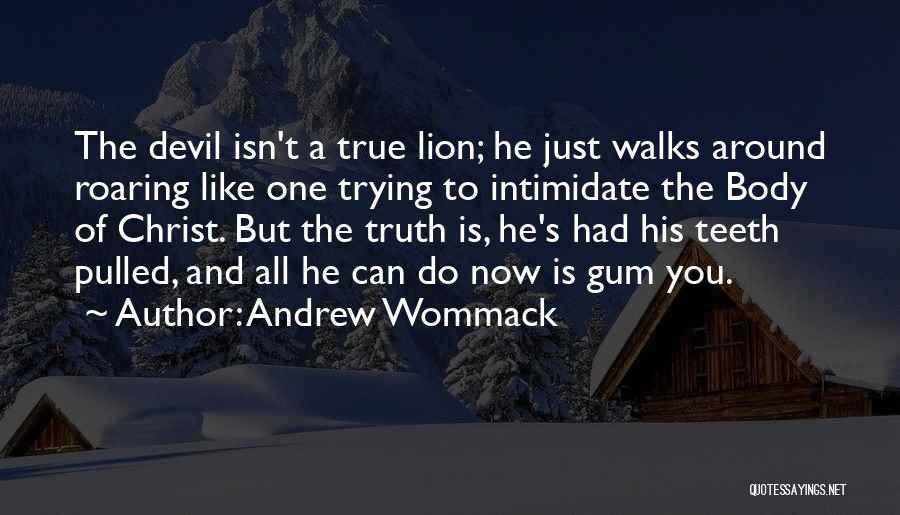 Andrew Wommack Quotes 921808