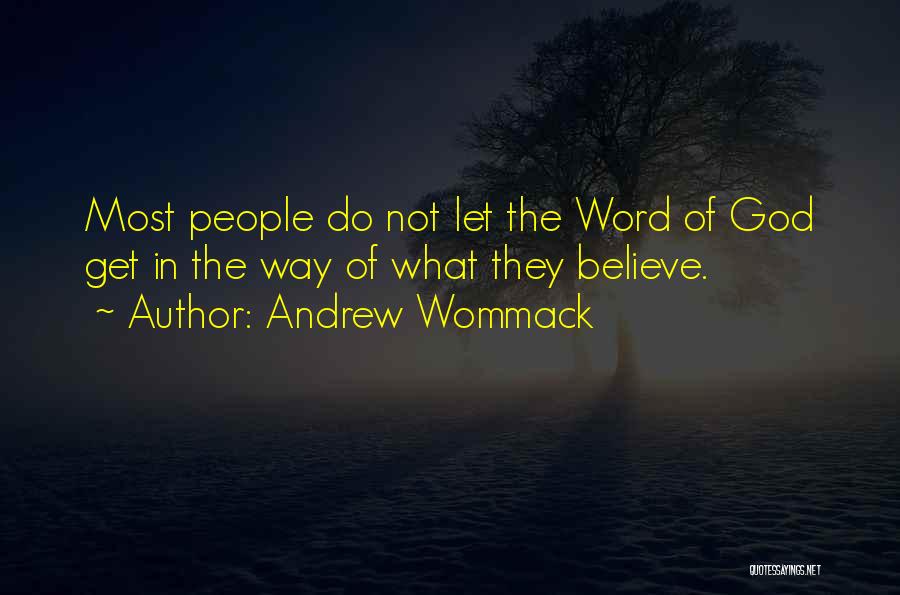 Andrew Wommack Quotes 957315