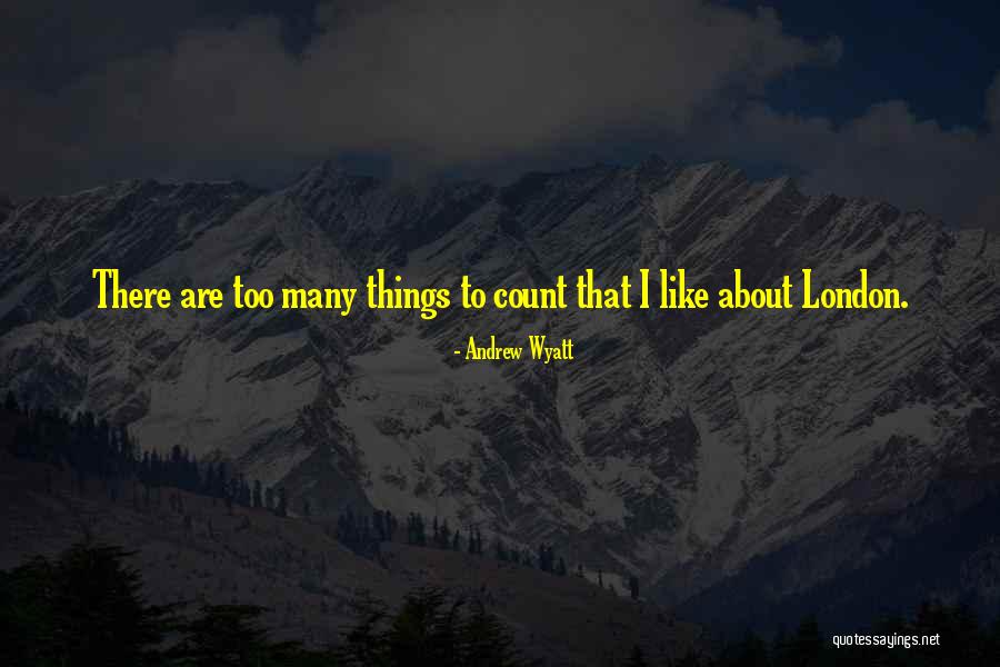Andrew Wyatt Quotes 1420145 Andrew Wyatt Quotes 1420145