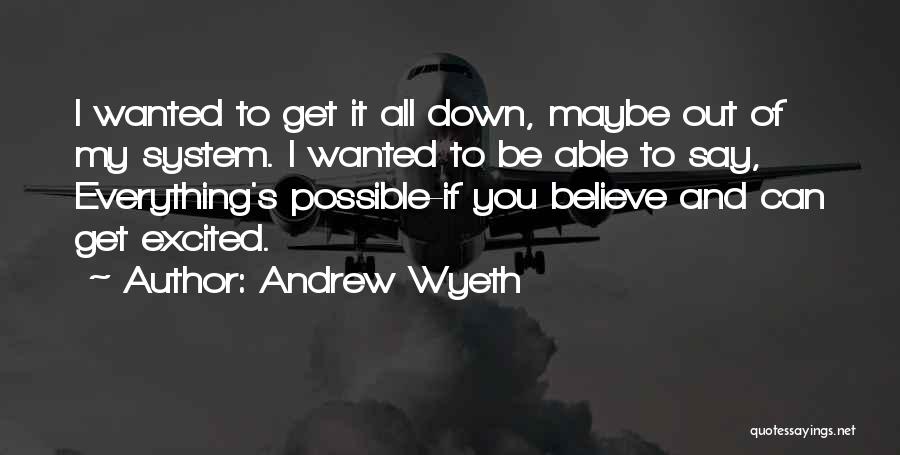 Andrew Wyeth Quotes 1011113