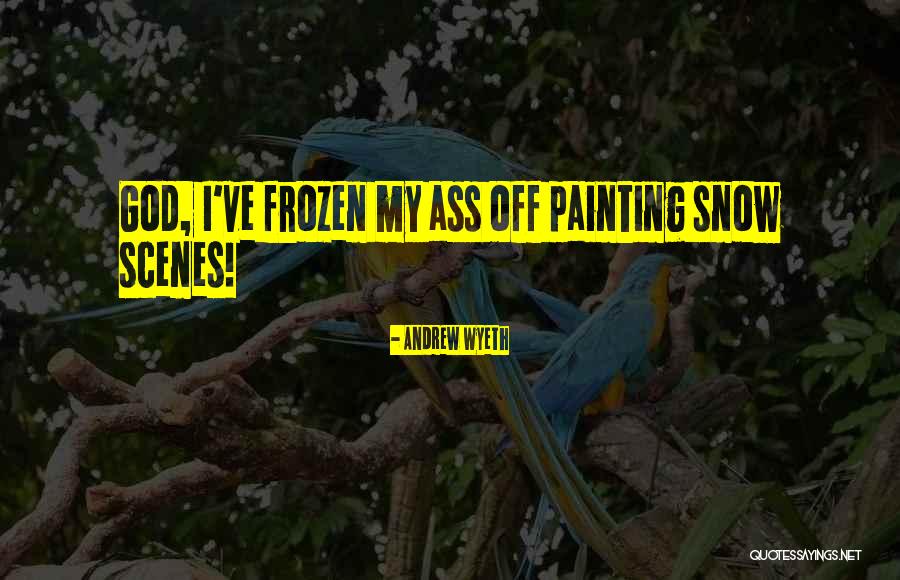 Andrew Wyeth Quotes 1040344 Andrew Wyeth Quotes 1040344