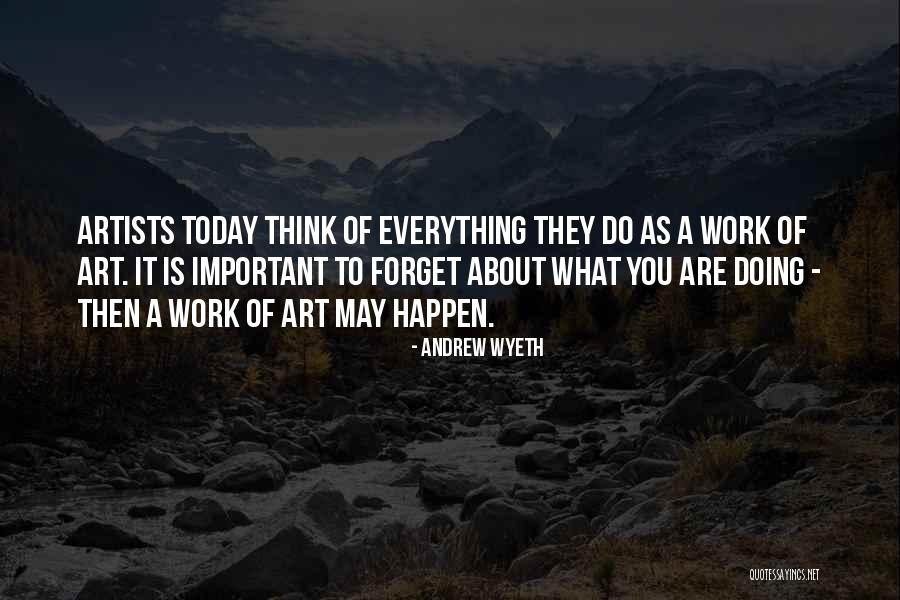 Andrew Wyeth Quotes 1457671 Andrew Wyeth Quotes 1457671