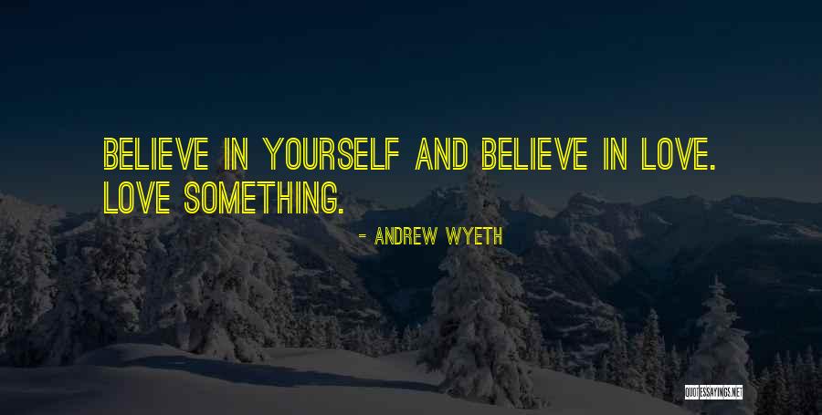Andrew Wyeth Quotes 2060644 Andrew Wyeth Quotes 2060644