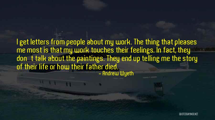 Andrew Wyeth Quotes 291584 Andrew Wyeth Quotes 291584