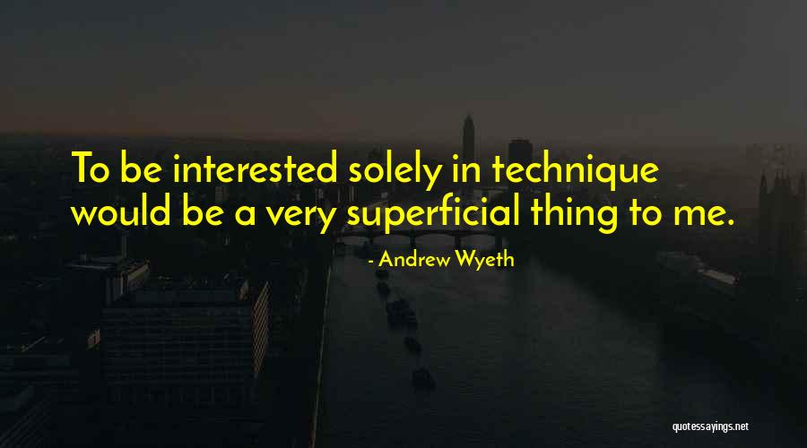 Andrew Wyeth Quotes 402214