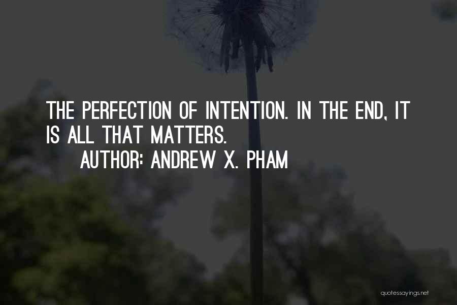 Andrew X. Pham Quotes 994769