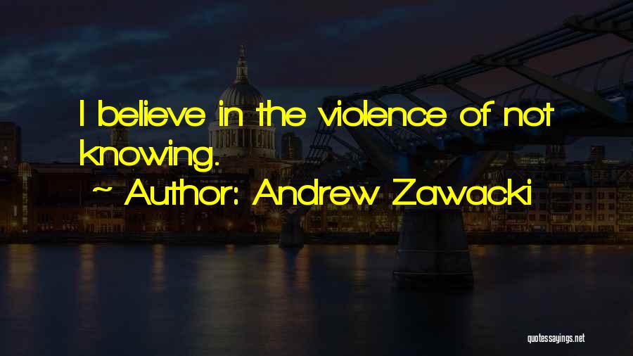 Andrew Zawacki Quotes 1180508