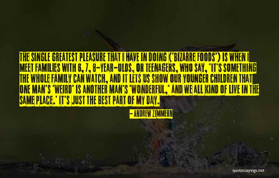 Andrew Zimmern Quotes 1113202 Andrew Zimmern Quotes 1113202