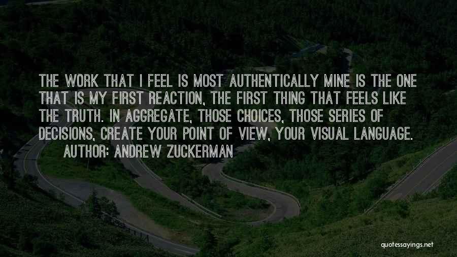 Andrew Zuckerman Quotes 983109