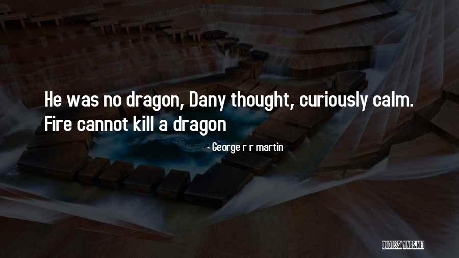 Andrewsarchus Quotes By George R R Martin