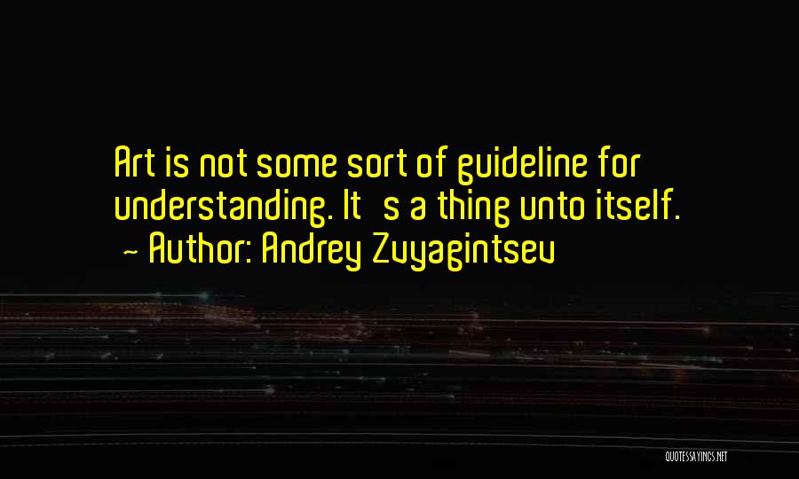 Andrey Zvyagintsev Quotes 1113551