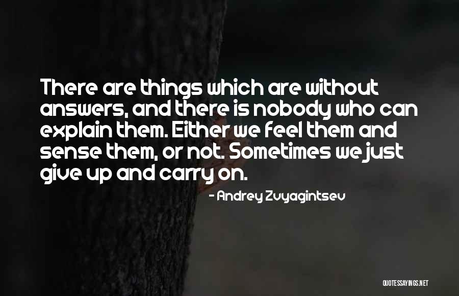 Andrey Zvyagintsev Quotes 476102