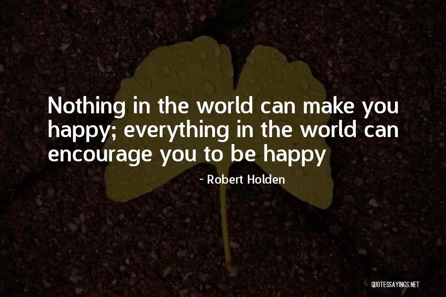 Andreykono Quotes By Robert Holden Andreykono Quotes By Robert Holden