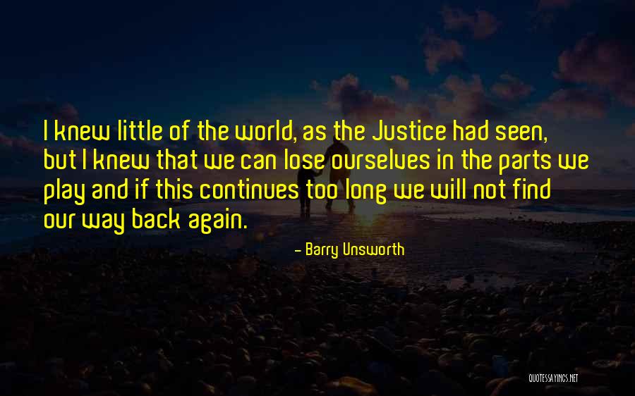 Andrez Valencia Quotes By Barry Unsworth Andrez Valencia Quotes By Barry Unsworth