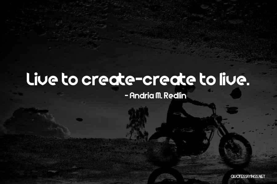 Andria M. Redlin Quotes 2258595 Andria M. Redlin Quotes 2258595