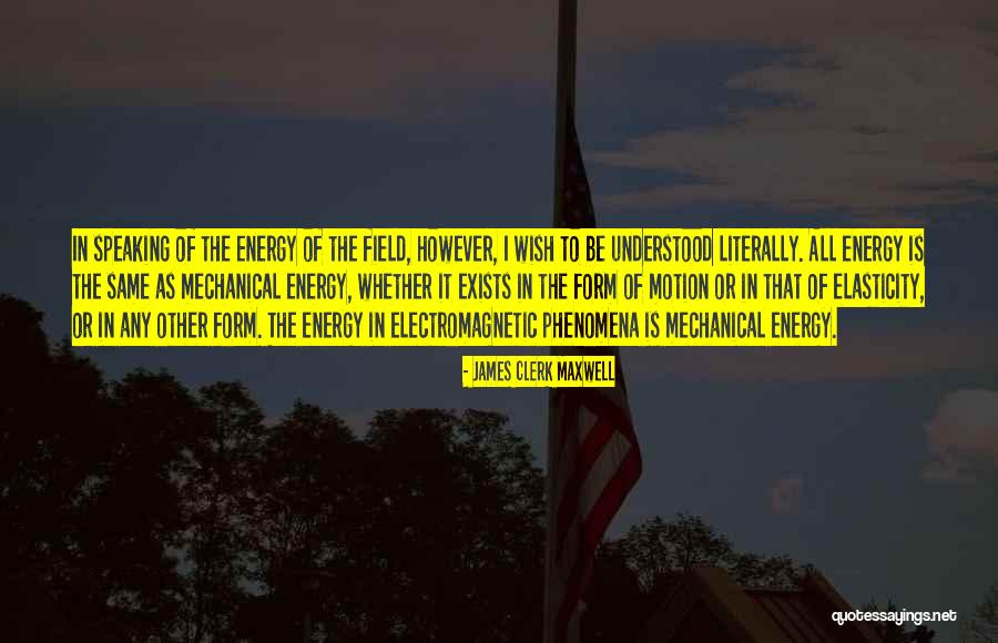 Andria Zafirakou Quotes By James Clerk Maxwell Andria Zafirakou Quotes By James Clerk Maxwell