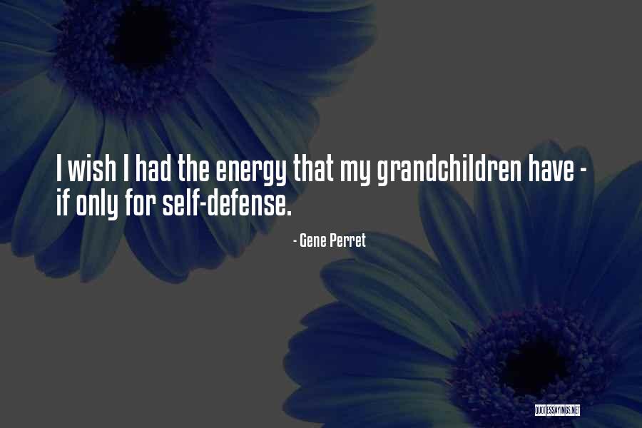 Andrijana Videnovic Quotes By Gene Perret Andrijana Videnovic Quotes By Gene Perret