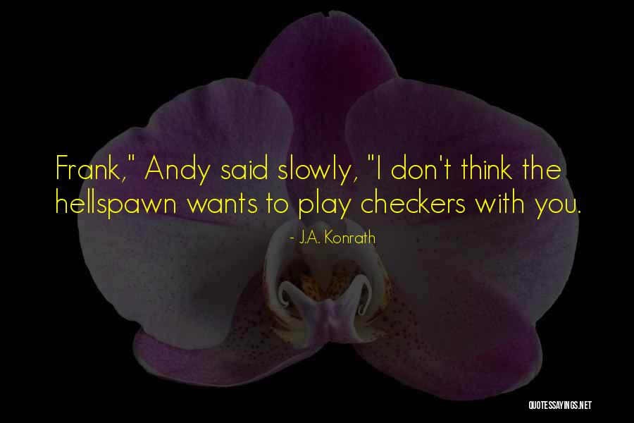 Andrikopoulos Bet Quotes By J.A. Konrath Andrikopoulos Bet Quotes By J.A. Konrath