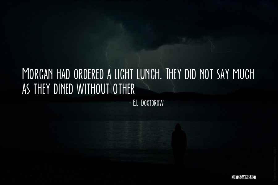 Andringitra Quotes By E.L. Doctorow
