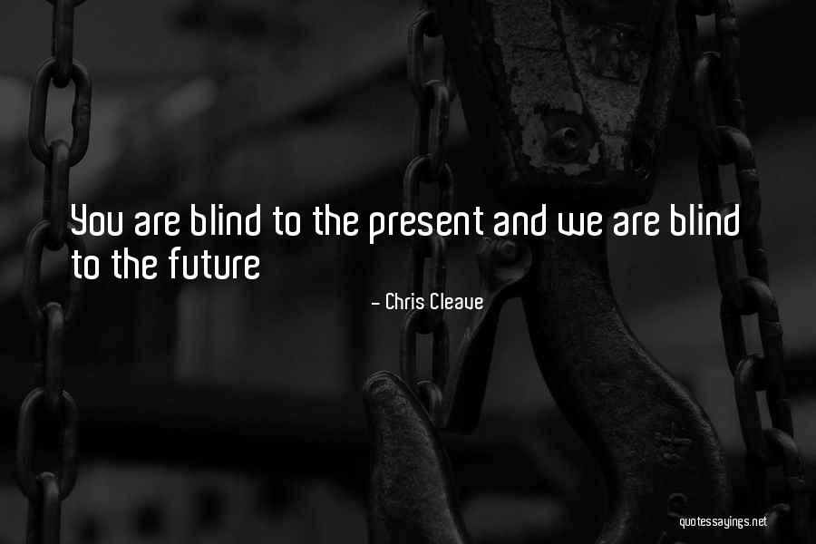 Andrino Flevotomos Quotes By Chris Cleave