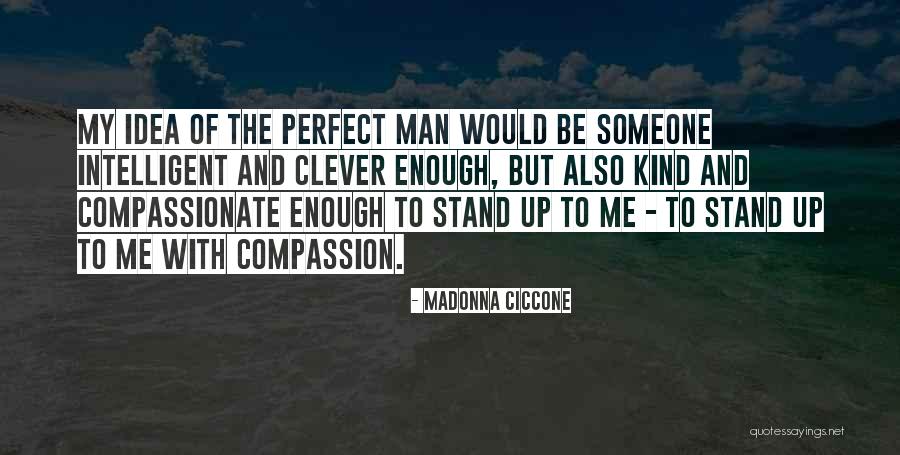 Andriotis Catering Quotes By Madonna Ciccone Andriotis Catering Quotes By Madonna Ciccone
