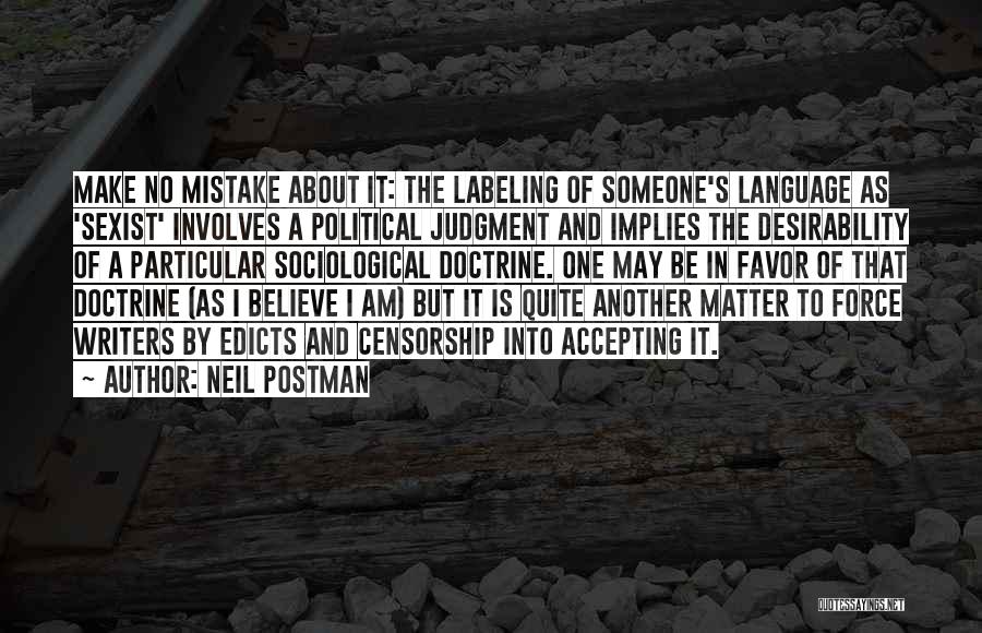 Andrita Street Quotes By Neil Postman