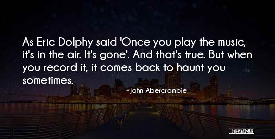 Andrita Studios Quotes By John Abercrombie Andrita Studios Quotes By John Abercrombie