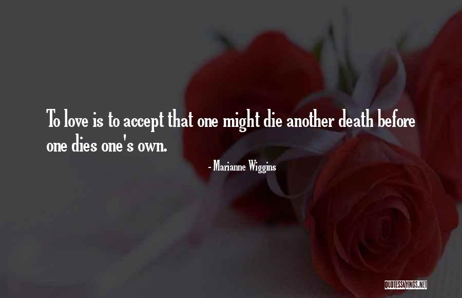 Andrita Studios Quotes By Marianne Wiggins Andrita Studios Quotes By Marianne Wiggins