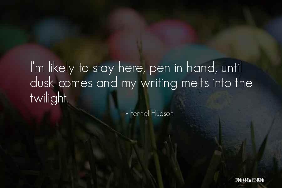 Andritz Muncy Quotes By Fennel Hudson Andritz Muncy Quotes By Fennel Hudson